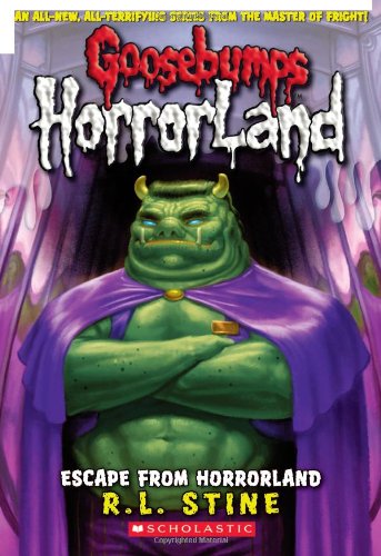 Escape From Horrorland (Goosebumps Horrorland 11) [Paperback]