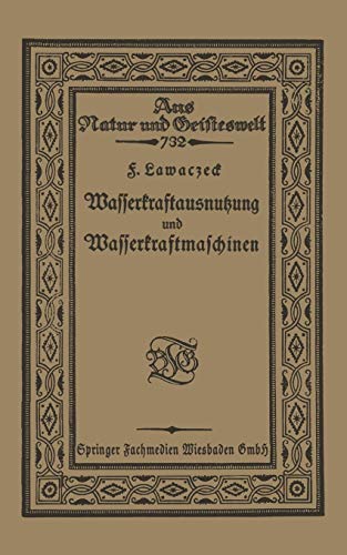 Wasserkraftausnutzung und Wasserkraftmaschinen [Paperback]