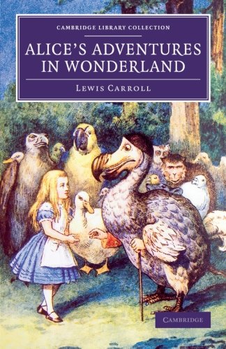 Alice's Adventures in Wonderland [Paperback]