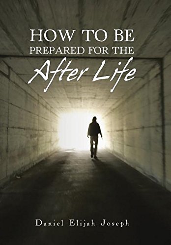 How to Be Prepared for the after Life [Hardcover]