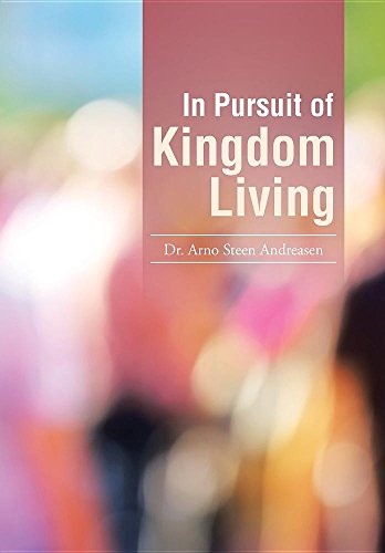 In Pursuit Of Kingdom Living [Hardcover]