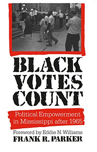 Black Votes Count Political Empowerment In Mississippi After 1965 [Paperback]
