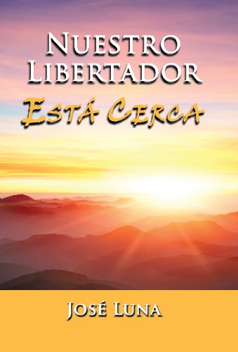 Nuestro Libertador Esta Cerca [Hardcover]