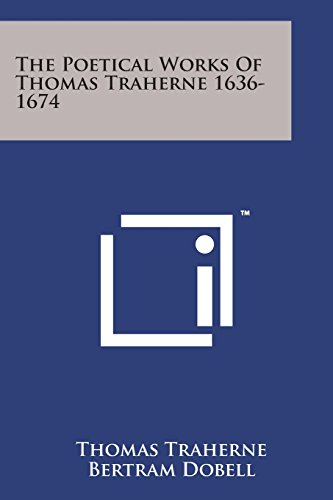 Poetical Works of Thomas Traherne 1636-1674 [Paperback]