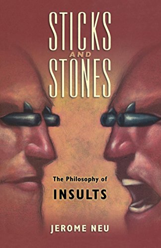 Sticks and Stones The Philosophy of Insults [Paperback]