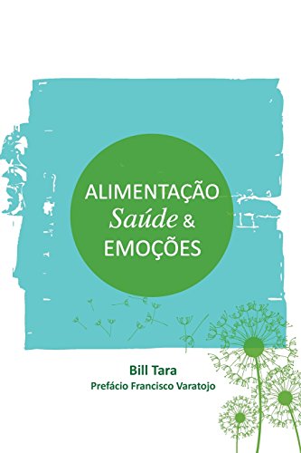 Alimentacao, Saude e Emocoes [Paperback]