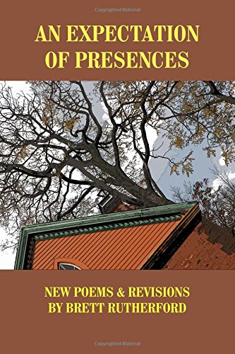 An Expectation Of Presences New Poems And Revisions [Paperback]