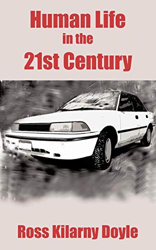 Human Life In The 21st Century [Paperback]