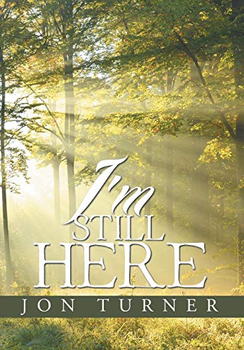 I'm Still Here [Hardcover]