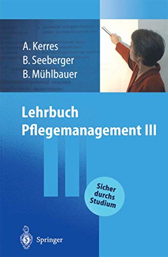 Lehrbuch Pflegemanagement III [Paperback]