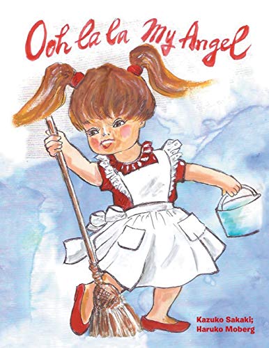 Ooh La La My Angel [Paperback]
