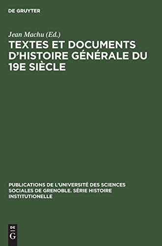 Textes et Documents d'Histoire Gnrale du 19e Sicle [Hardcover]