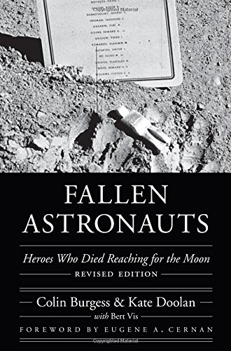 Fallen Astronauts Heroes Who Died Reaching for the Moon, Revised Edition [Hardcover]