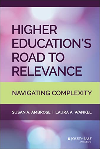 Higher Education's Road to Relevance Navigating Complexity [Hardcover]