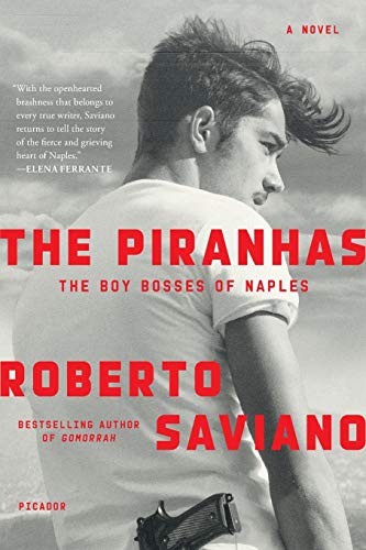 The Piranhas The Boy Bosses of Naples A Novel [Paperback]