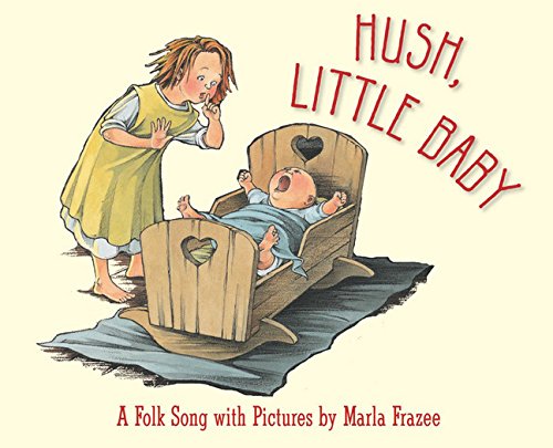 Hush, Little Baby A Folk Song with Pictures [Board book]