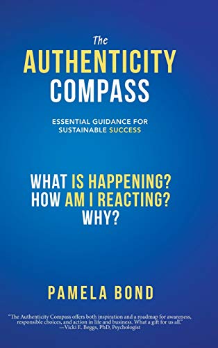 Authenticity Compass  Essential Guidance for Sustainable Success [Hardcover]