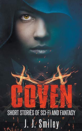 Coven Short Stories of Sci-Fi and Fantasy [Paperback]