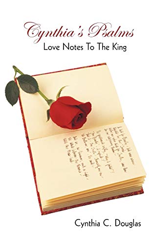 Cynthia's Psalms  Love Notes to the King [Paperback]