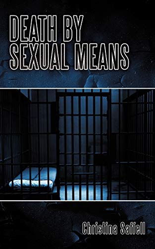 Death By Sexual Means [Paperback]