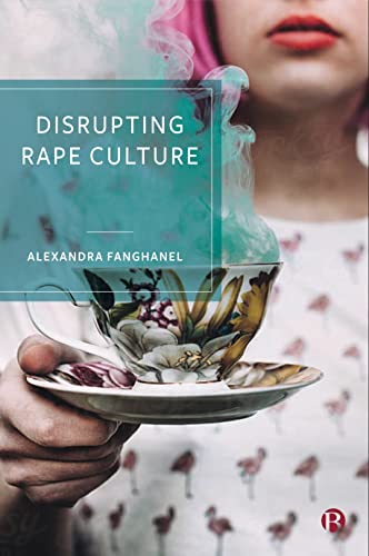 Disrupting Rape Culture [Hardcover]