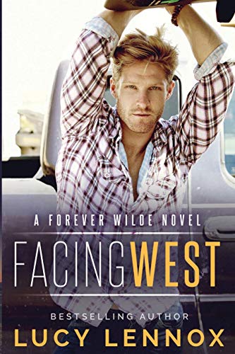 Facing West  Forever Wilde [Paperback]