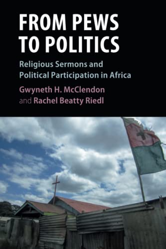 From Pews to Politics Religious Sermons and Political Participation in Africa [Paperback]