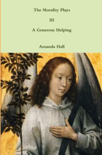 Morality Plays III  A Generous Helping [Paperback]