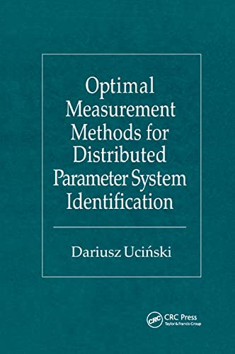Optimal Measurement Methods for Distributed Parameter System Identification [Paperback]