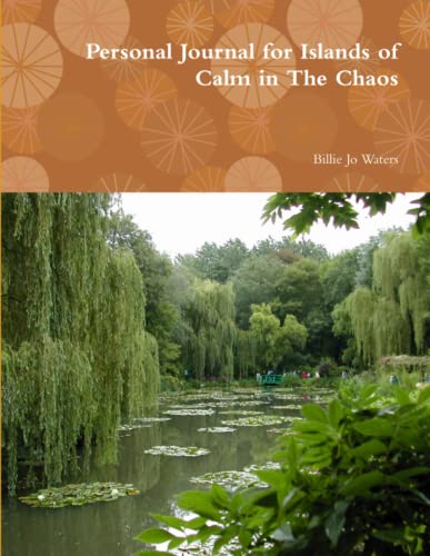 Personal Journal For Islands Of Calm In The Chaos [Paperback]