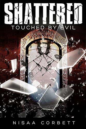 SHATTERED Touched by Evil [Paperback]