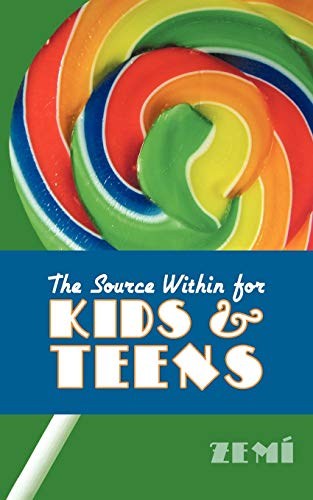 Source Within for Kids and Teens [Paperback]