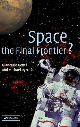 Space, the Final Frontier [Hardcover]