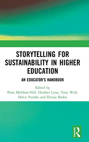 Storytelling for Sustainability in Higher Education An Educator's Handbook [Hardcover]