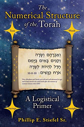 The Numerical Structure of the Torah, a Logistical Primer [Paperback]
