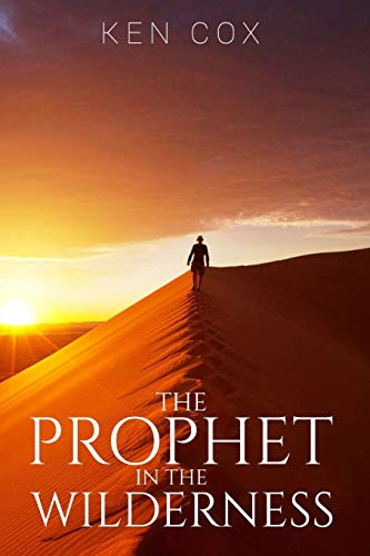 The Prophet In The Wilderness [Paperback]