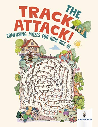 Track Attack Confusing Mazes for Kids Age 10 [Paperback]