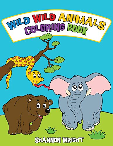 Wild Wild Animals Coloring Book [Unknown]