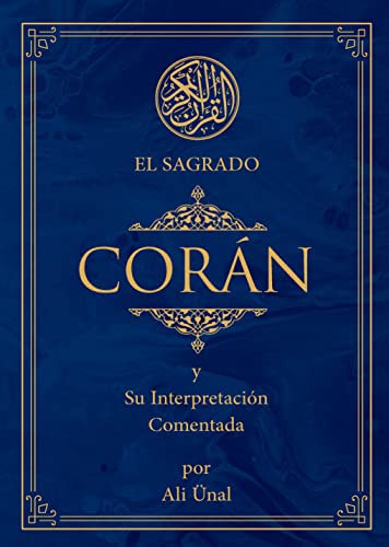 El Sagrado Coran y Su Interpretacion Comentada [Hardcover]