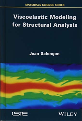 Viscoelastic Modeling for Structural Analysis [Hardcover]