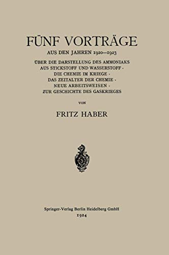 Fnf Vortrge aus den Jahren 19201923 ber die Darstellung des Ammoniaks aus S [Paperback]