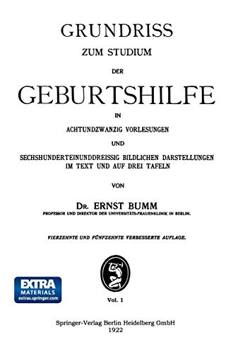 Grundriss zum Studium der Geburtshilfe, in 28 Vorlesungen u. 631 [z. T. farb. ]  [Paperback]
