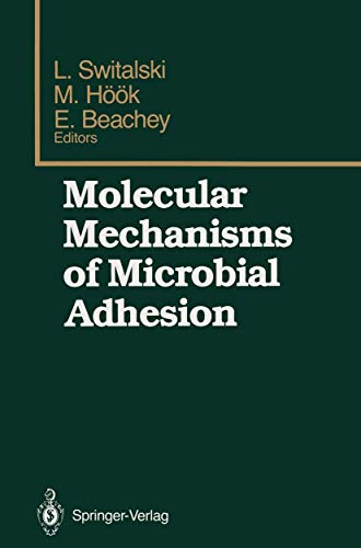 Molecular Mechanisms of Microbial Adhesion Proceedings of the Second Gulf Shore [Paperback]