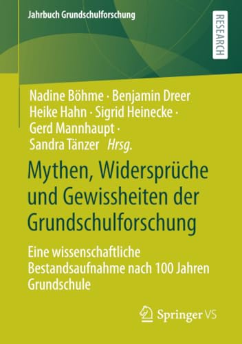 Mythen, Widersprche und Gewissheiten der Grundschulforschung Eine wissenschaft [Paperback]