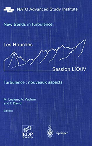 New trends in turbulence. Turbulence nouveaux aspects Les Houches Session LXXI [Hardcover]