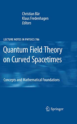 Quantum Field Theory on Curved Spacetimes Concepts and Mathematical Foundations [Hardcover]