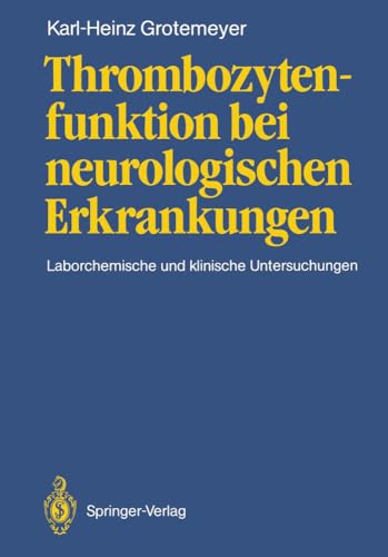Thrombozytenfunktion bei neurologischen Erkrankungen Laborchemische und klinisc [Paperback]