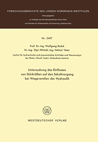 Untersuchung des Einflusses von Strkrften auf den Schaltvorgang bei Wegeventil [Paperback]