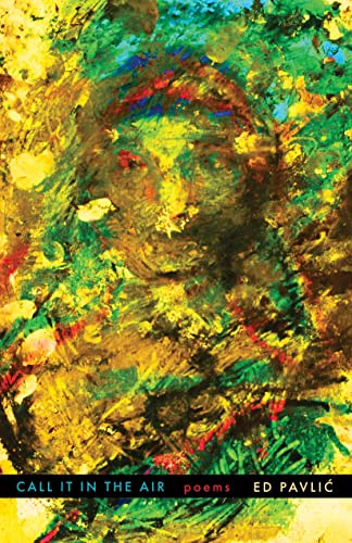 Call It in the Air Poems [Paperback]