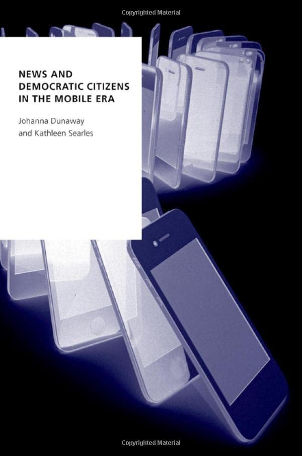 News And Democratic Citizens In The Mobile Era